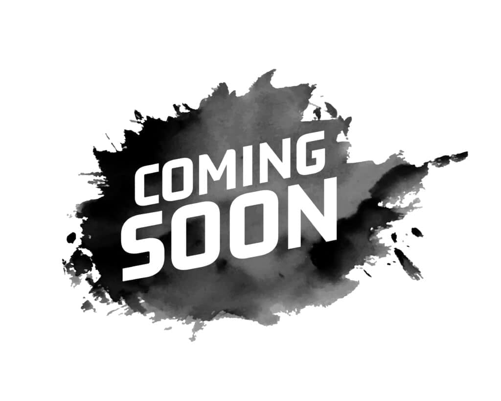 Offers 2 The image shows the words "COMING SOON" in bold, white letters centered over a black watercolor splash on a plain white background, perfect for announcing a new Family Leadership Coach or Family Empowerment Speaker event.